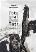 Fotografow... - Jarek Majcher, Bogusław Szybkowski -  books in polish 