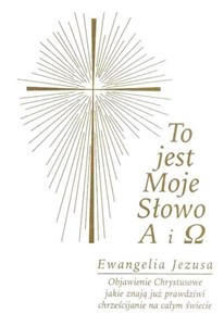 Picture of To jest Moje Słowo A i . Ewangelia Jezusa