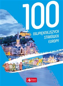 Picture of 100 najpiękniejszych starówek Europy