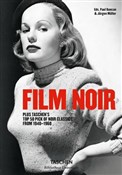 Książka : Film Noir - Paul Duncan, James Ursini, Alain Silver, Jurgen Muller