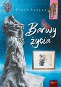 Barwy życi... - Piotr Skałba -  Polish Bookstore 