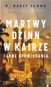 Książka : Martwy dżi... - P. Djeli Clark