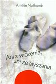 Polska książka : Ani z widz... - Amelie Nothomb