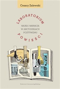 Picture of Laboratorium powieści Nauka i narracja w (arcy)dziełach pozytywizmu