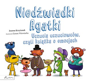 Picture of Niedźwiadki Agatki. Uczucia uczuciowców, czyli książka o emocjach