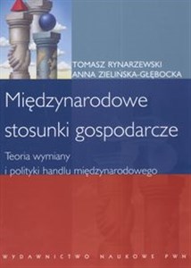 Picture of Międzynarodowe stosunki gospodarcze Teoria  wymiany i polityki handlu międzynarodowego