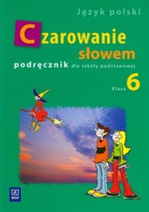 Picture of Czarowanie słowem 6 Podręcznik szkoła podstawowa