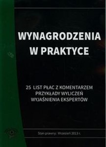 Picture of Wynagrodzenia w praktyce 25 list płac z komentarzem przykłady wyliczeń wyjaśnienia ekspertów