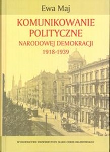 Picture of Komunikowanie polityczne Narodowej Demokracji 1918-1939