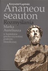 Obrazek Ananeou seauton Rozmyślania Marka Aureliusza