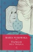 Tango dla ... - Maria Nurowska - Ksiegarnia w UK