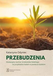 Picture of Przebudzenia Edukacyjny wymiar środowiska lokalnego na przykładzie badań w powiecie bialskim