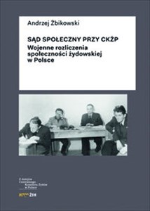 Picture of Sąd Społeczny przy CKŻP Wojenne rozliczenia społeczności żydowskiej w Polsce