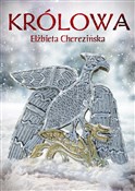 Królowa - Elżbieta Cherezińska -  foreign books in polish 