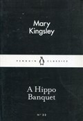 Książka : A Hippo Ba... - Mary Kingsley