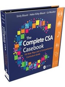Obrazek The Complete CSA Casebook 110 Role Plays and a Comprehensive Curriculum Guide