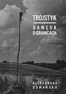 Picture of Trójstyk Gawęda o granicach