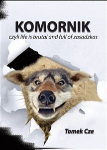 Picture of Komornik czyli life is brutal and full of zasadzkas