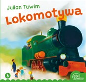 Lokomotywa... - Julian Tuwim, Kazimierz Wasilewski -  books in polish 