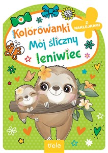 Picture of Mój śliczny leniwiec. Kolorowanka z wykrojnikiem