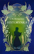 Polska książka : Historynka... - Lucy Maud Montgomery