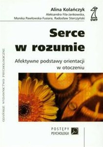 Obrazek Serce w rozumie Afektywne podstawy orientacji w otoczeniu