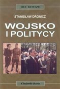 Wojsko i p... - Stanisław Dronicz -  foreign books in polish 