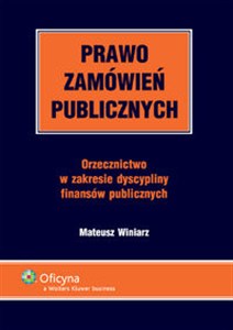 Obrazek Prawo zamówień publicznych Orzecznictwo w zakresie dyscypliny finansów publicznych