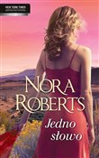 Jedno słow... - Nora Roberts -  foreign books in polish 