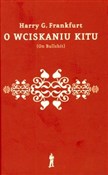 O wciskani... - Harry Frankfurt -  books from Poland