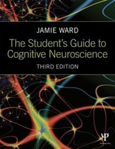 Obrazek The Student's Guide to Cognitive Neuroscience