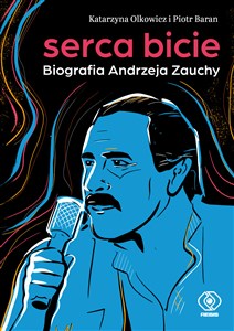Picture of Serca bicie Biografia Andrzeja Zauchy