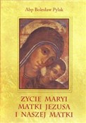 Życie Mary... - Bolesław Pylak -  books from Poland