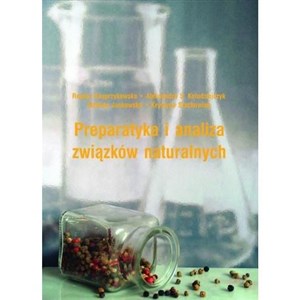 Picture of Preparatyka i analiza związków naturalnych