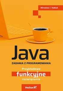 Picture of Java Zadania z programowania Przykładowe funkcyjne rozwiązania