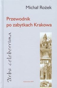 Picture of Przewodnik po zabytkach Krakowa Urbs celeberrima
