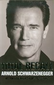 Total Reca... - Arnold Schwarzenegger -  books in polish 