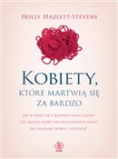Polska książka : Kobiety kt... - Holly Hazlett-Stevens