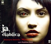 Książka : Ja diablic... - Berenika Katarzyna Miszczuk