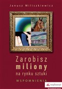 Książka : Zarobisz m... - Janusz Miliszkiewicz