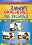 Zabawy odd... - Katarzyna Szłapa, Iwona Tomasik, Sławomir Wrzesiński -  foreign books in polish 