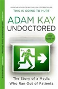 Undoctored... - Adam Kay -  Książka z wysyłką do UK
