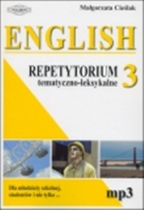 Picture of English 3 Repetytorium tematyczno-leksykalne Dla młodzieży szkolnej, studentów i nie tylko...