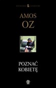 Poznać kob... - Amos Oz -  Polish Bookstore 