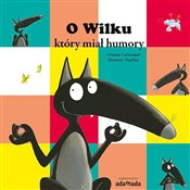 O Wilku kt... - Orianne Lallemand -  Polish Bookstore 