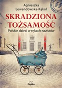 Skradziona... - Agnieszka Lewandowska-Kąkol -  foreign books in polish 