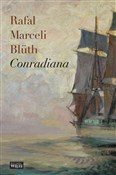 Conradiana... - Rafał Marceli Bluth -  books in polish 