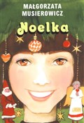 polish book : Noelka - Małgorzata Musierowicz
