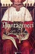 Plantagene... - Dan Jones -  foreign books in polish 