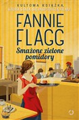 Smażone zi... - Fannie Flagg -  foreign books in polish 